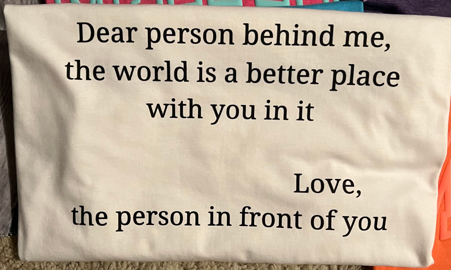 Dear Person Behind Me Shirt, You Are Enough Shirt, Mental Health Matters Shirt, Kindness Shirt