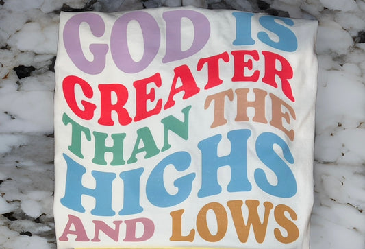 ✝️God Is Greater Than Highs and Lows Comfort Colors T-Shirt, Christian Shirt✝️